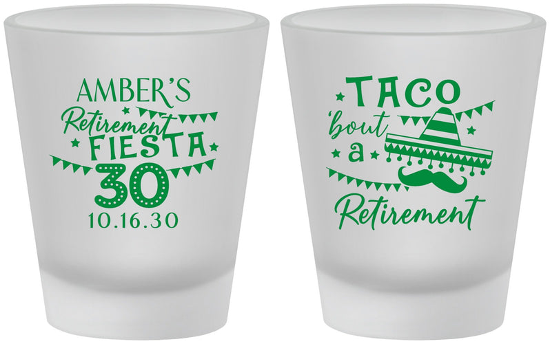 Custom Retirement Frosted Shot Glasses - Taco Bout A Retirement | 150003