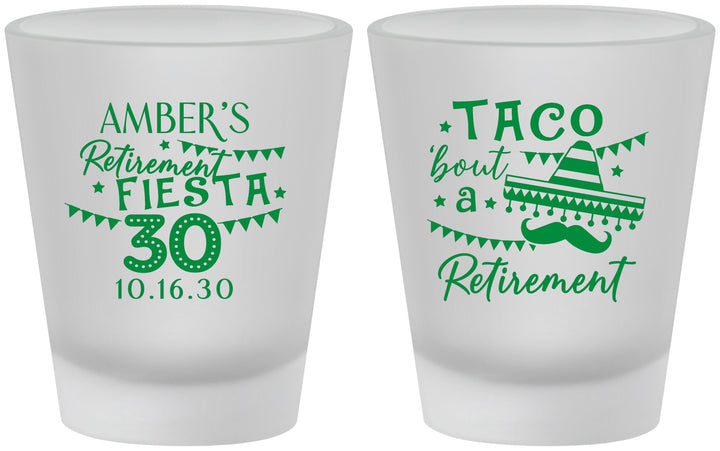 Custom Retirement Frosted Shot Glasses - Taco Bout A Retirement | 150003