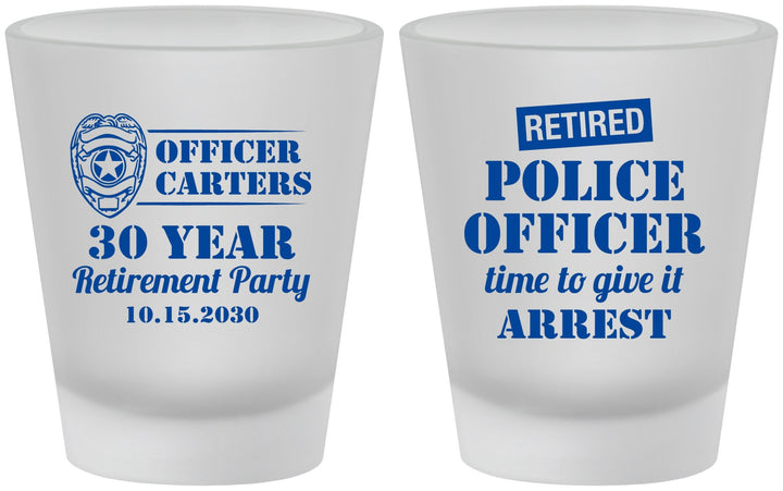 Custom Retirement Frosted Shot Glasses - Police Officer | 150010