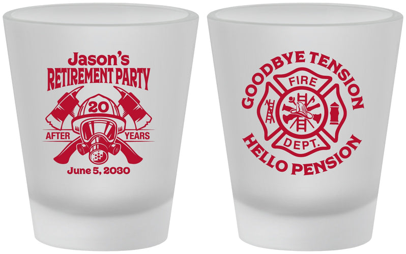 Custom Retirement Frosted Shot Glasses - Firefighter | 150015