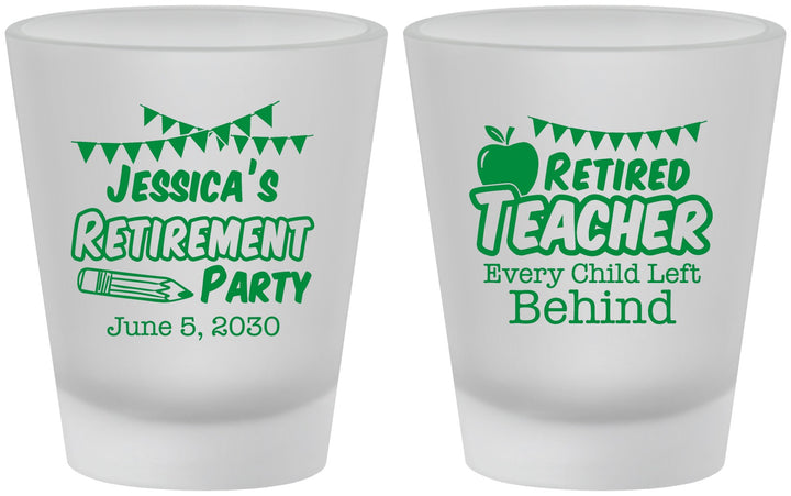 Custom Retirement Frosted Shot Glasses - Teacher | 150021