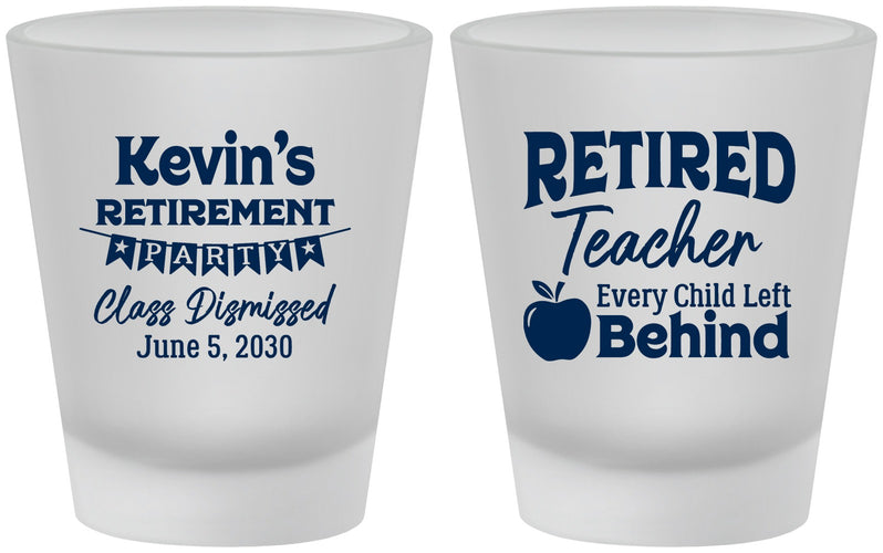 Custom Retirement Frosted Shot Glasses - Teacher | 150022