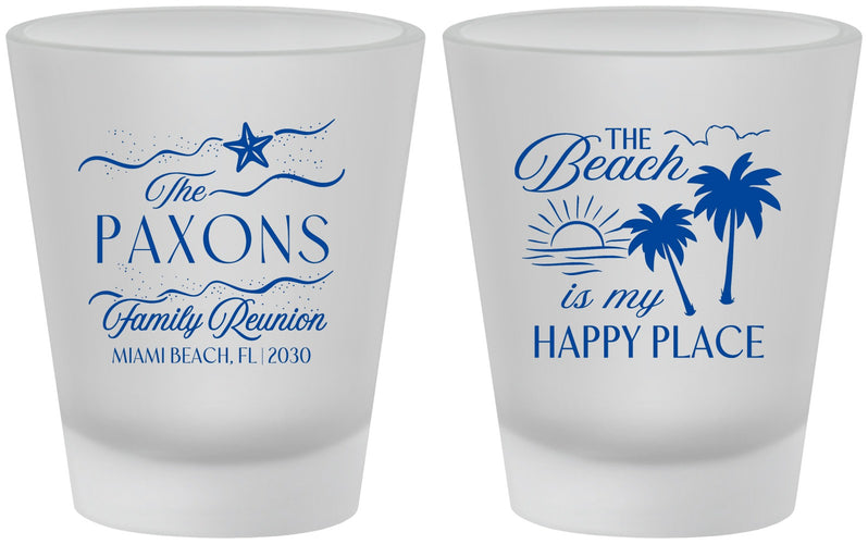 Custom Family Reunion Frosted Shot Glasses - Beach Is My Happy Place | 160016