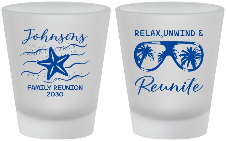 Custom Family Reunion Frosted Shot Glasses - Relax Unwind Reunite | 160019