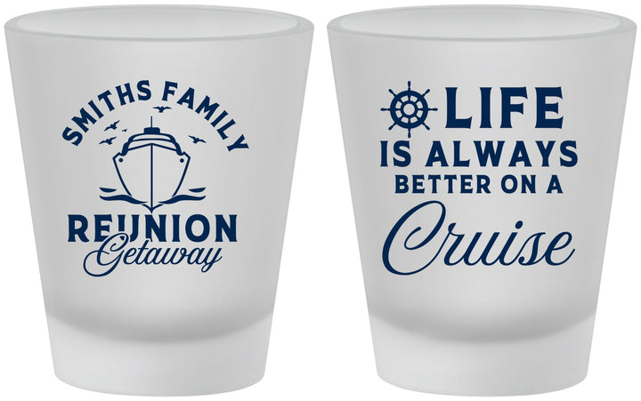 Custom Family Reunion Frosted Shot Glasses - Cruise Nautical | 160022