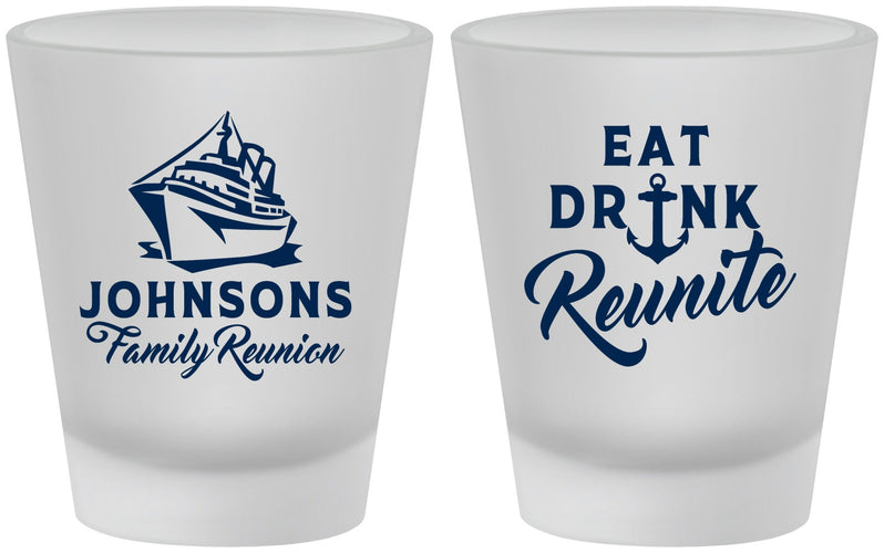 Custom Family Reunion Frosted Shot Glasses - Cruise Nautical | 160023