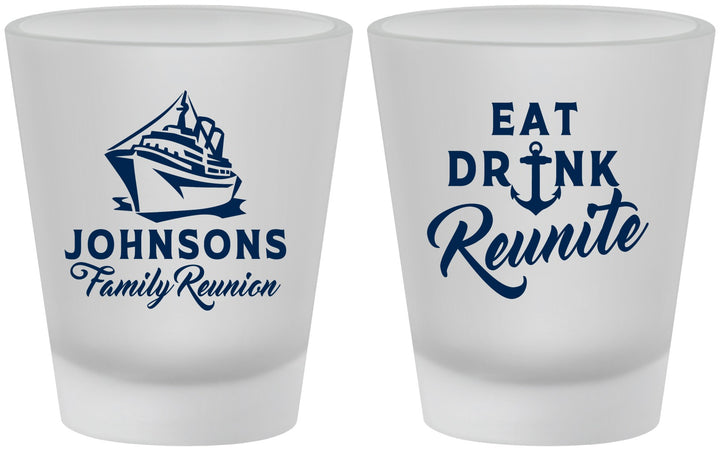 Custom Family Reunion Frosted Shot Glasses - Cruise Nautical | 160023