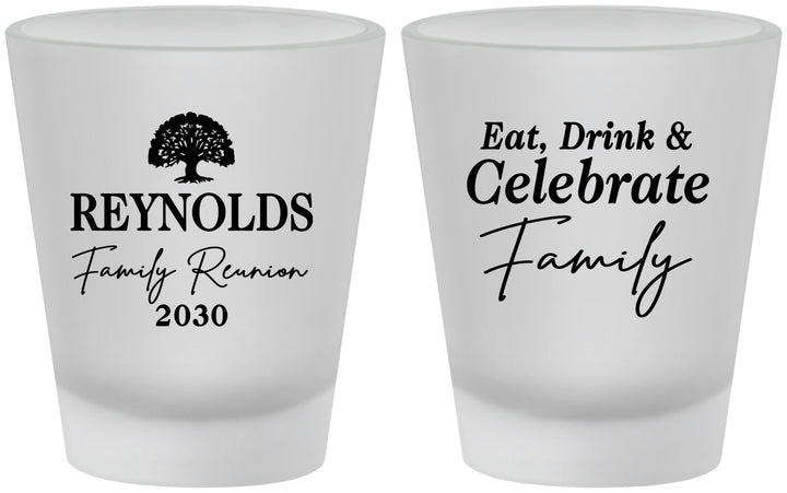 Custom Family Reunion Frosted Shot Glasses - Eat Drink Celebrate | 160053