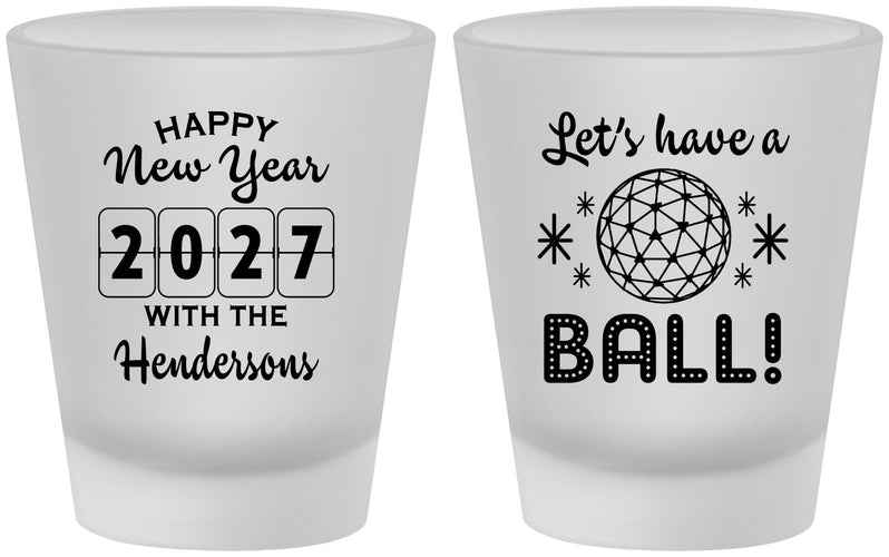 Custom New Years Frosted Shot Glasses - 2027 Lets Have A Ball | 170001