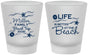 Custom Family Vacation Frosted Shot Glasses - Life Is Better At The Beach | 180001