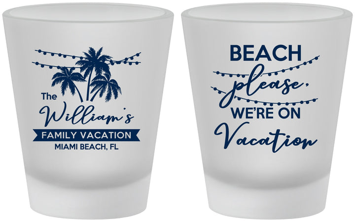 Custom Family Vacation Frosted Shot Glasses - Beach Please | 180004