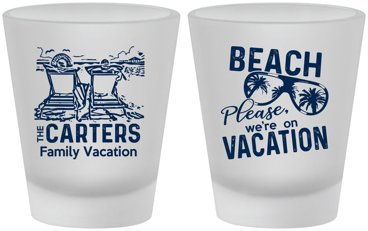 Custom Family Vacation Frosted Shot Glasses - Relax We Are On Vacation | 180006