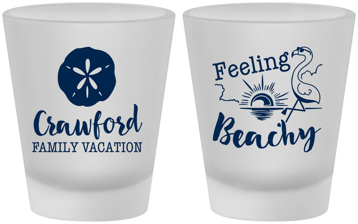 Custom Family Vacation Frosted Shot Glasses - Feeling Beachy | 180009