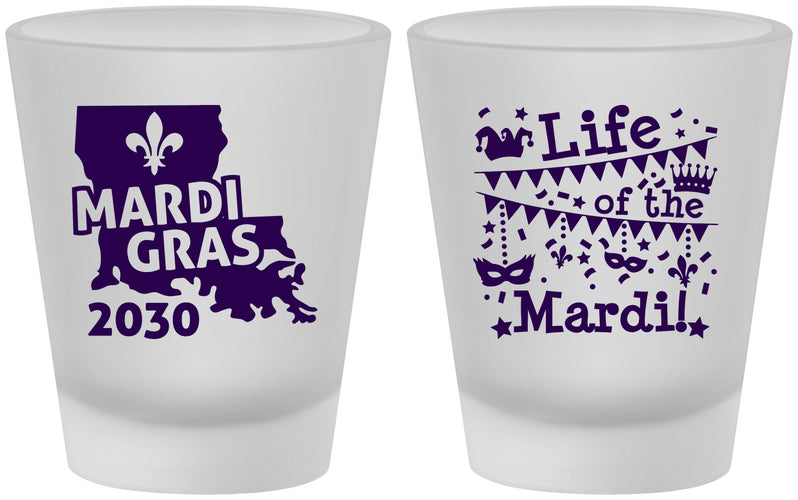 Custom Mardi Gras Frosted Shot Glasses - Life Of The Mardi | 190001