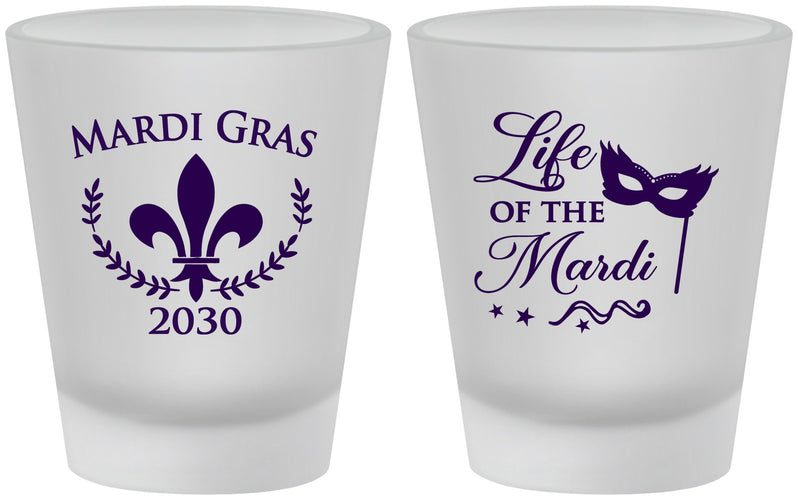Custom Mardi Gras Frosted Shot Glasses - Life Of The Mardi | 190004