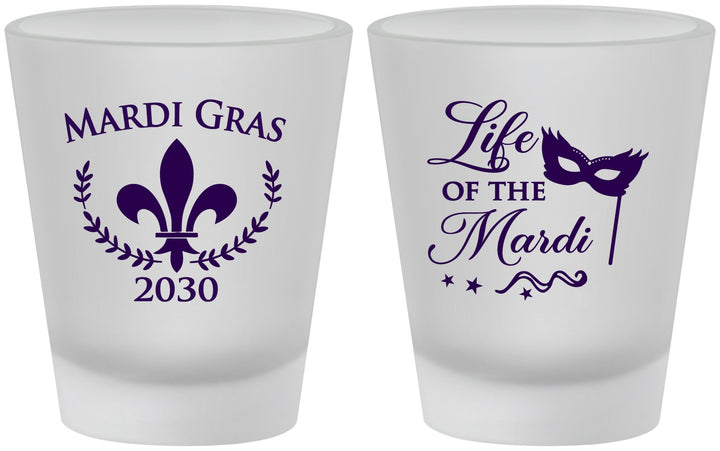 Custom Mardi Gras Frosted Shot Glasses - Life Of The Mardi | 190004