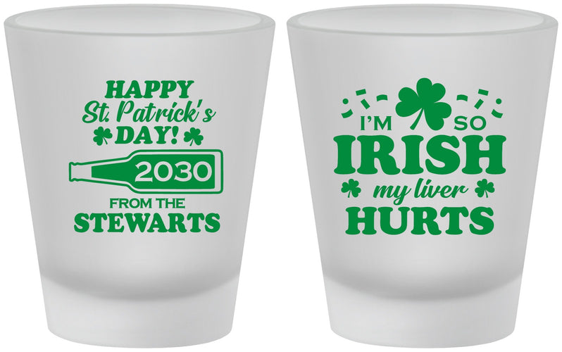 Custom St Patricks Day Frosted Shot Glasses - Irish My Liver Hurts | 200000