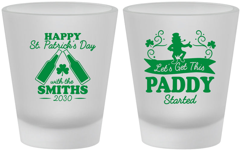 Custom St Patricks Day Frosted Shot Glasses - Lets Get The Paddy Started | 200014