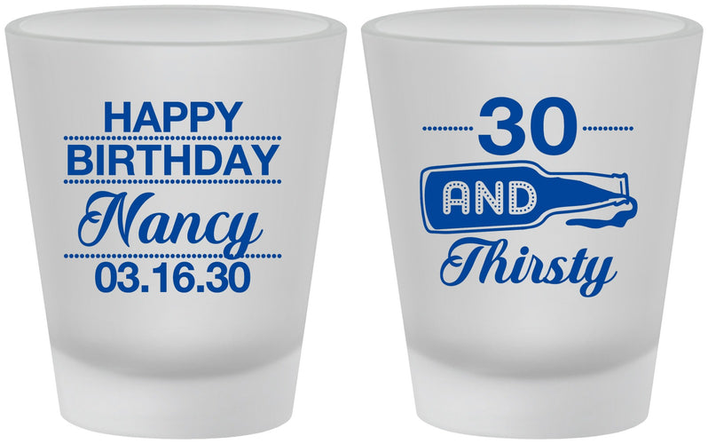 Custom Birthday Frosted Shot Glasses - 30 And Thirsty | 20014