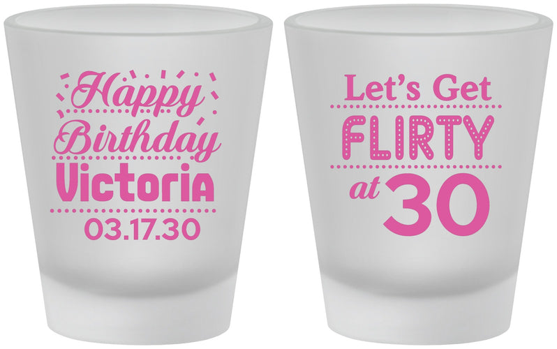 Custom Birthday Frosted Shot Glasses - Flirty At 30 | 20015