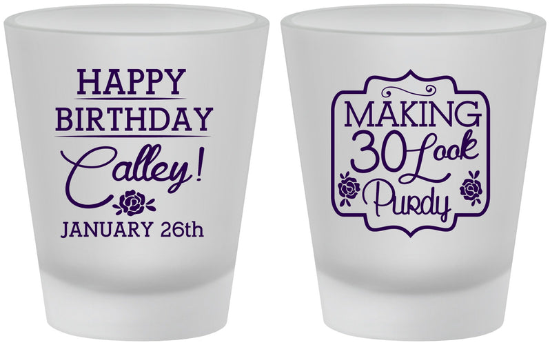 Custom Birthday Frosted Shot Glasses - 30 Look Purdy | 20022