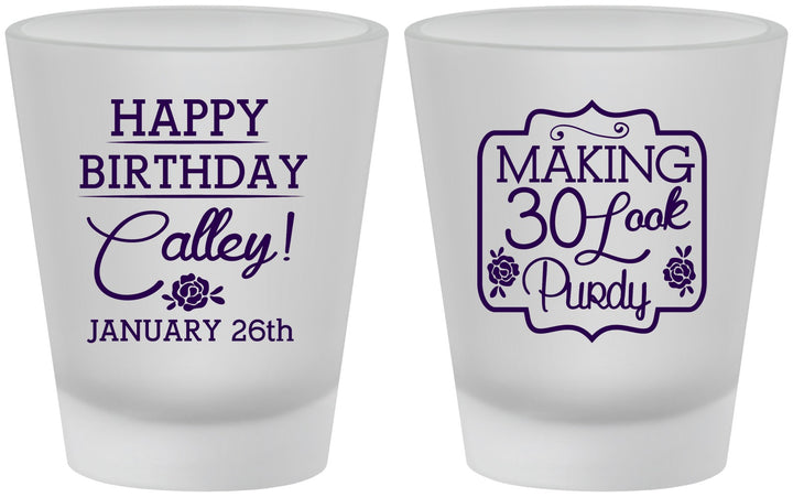 Custom Birthday Frosted Shot Glasses - 30 Look Purdy | 20022