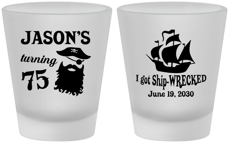 Custom Birthday Frosted Shot Glasses - 75th Shipwrecked | 20029