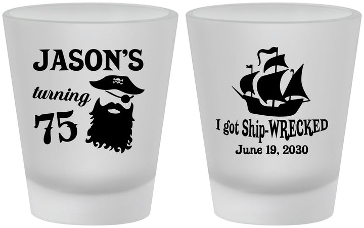 Custom Birthday Frosted Shot Glasses - 75th Shipwrecked | 20029