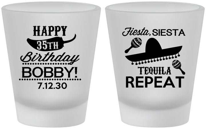 Custom Birthday Frosted Shot Glasses - 35th Fiesta Siesta Tequila | 20031