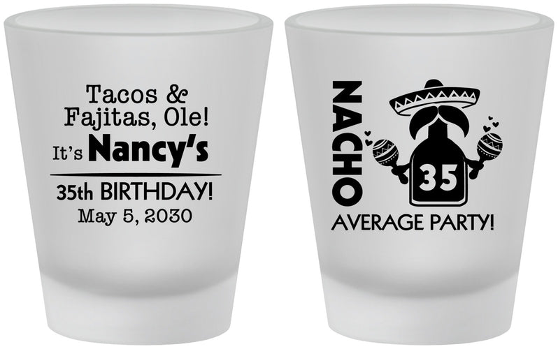 Custom Birthday Frosted Shot Glasses - 35th Nacho Average Party | 20036