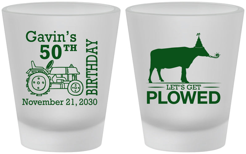 Custom Birthday Frosted Shot Glasses - 50th Lets Get Plowed | 20037