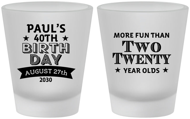 Custom Birthday Frosted Shot Glasses - 40th | 20045