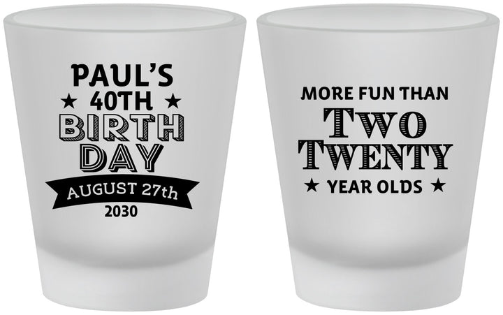 Custom Birthday Frosted Shot Glasses - 40th | 20045