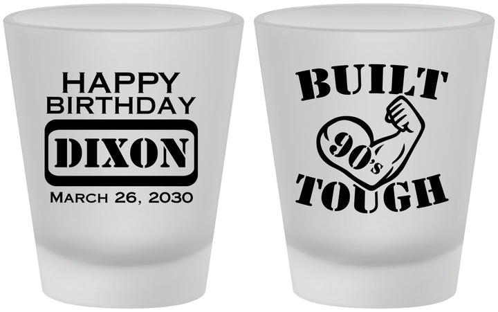 Custom Birthday Frosted Shot Glasses - Built Tough | 20078