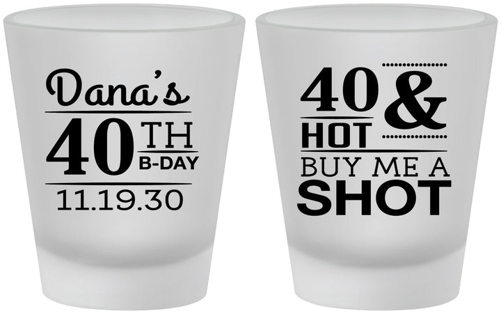 Custom Birthday Frosted Shot Glasses - 40th | 20086
