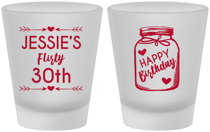 Custom Birthday Frosted Shot Glasses - 30th Flirty At Thirty | 20087