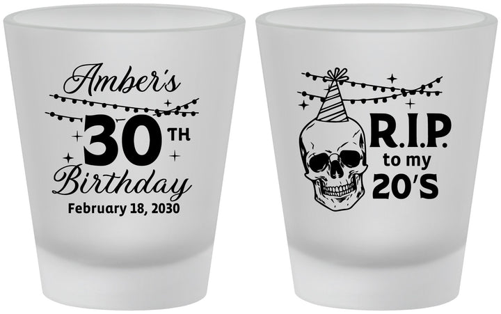 Custom Birthday Frosted Shot Glasses - 30th Rip 20 | 20140