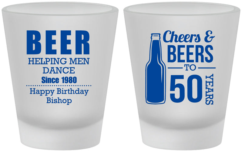 Custom Birthday Frosted Shot Glasses - Cheers Beers To 50 Years | 20160
