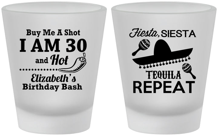 Custom Birthday Frosted Shot Glasses - 30th Fiesta Siesta Tequila | 20177