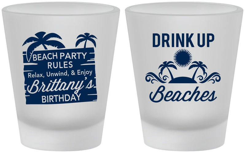 Custom Birthday Frosted Shot Glasses - Drink Up Beaches | 20206