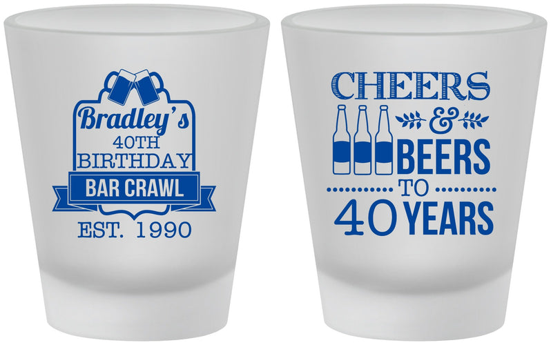 Custom Birthday Frosted Shot Glasses - Cheers Beers To 40 Years | 20216