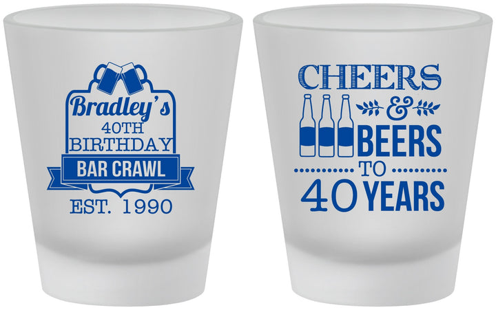 Custom Birthday Frosted Shot Glasses - Cheers Beers To 40 Years | 20216