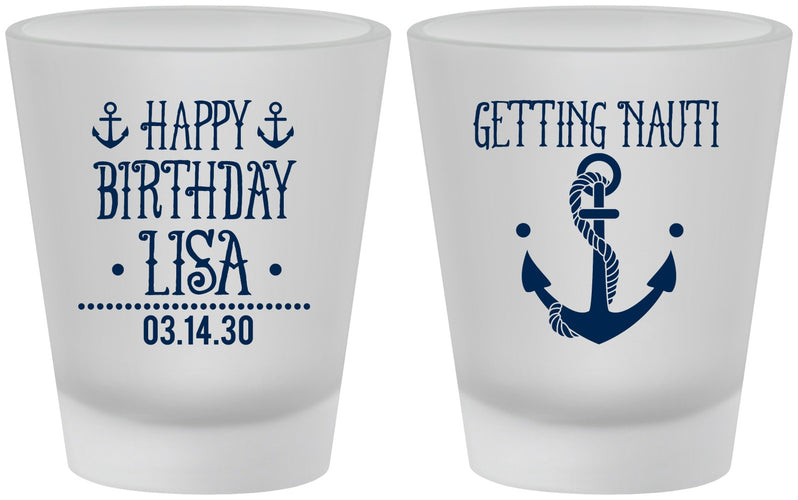 Custom Birthday Frosted Shot Glasses - Getting Nauti | 20239