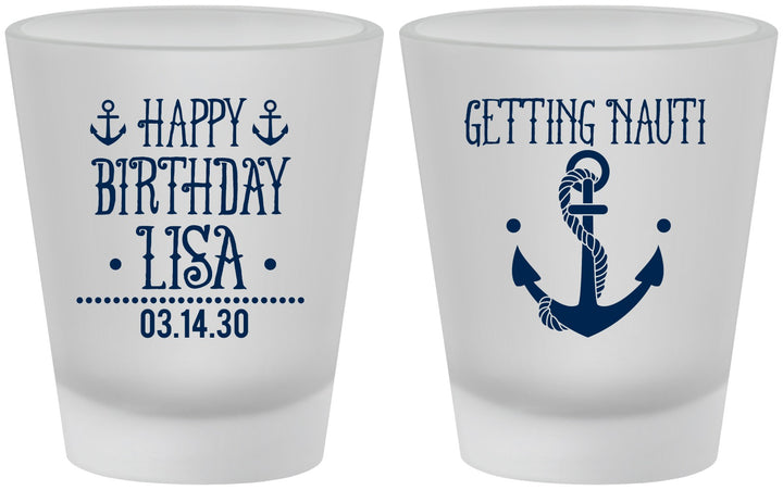 Custom Birthday Frosted Shot Glasses - Getting Nauti | 20239