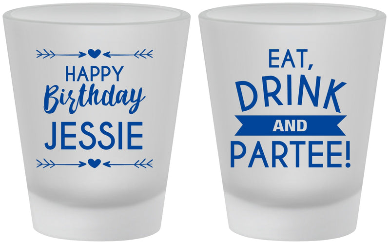 Custom Birthday Frosted Shot Glasses - Eat Drink Partee | 20241