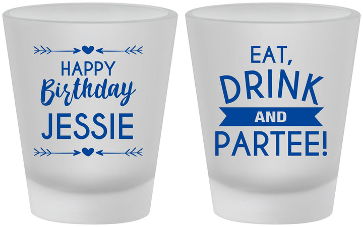Custom Birthday Frosted Shot Glasses - Eat Drink Partee | 20241