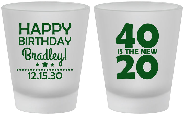 Custom Birthday Frosted Shot Glasses - 40 Is The New 20 | 20269