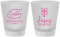 Custom Easter Frosted Shot Glasses - Jesus Is Alive | 210027