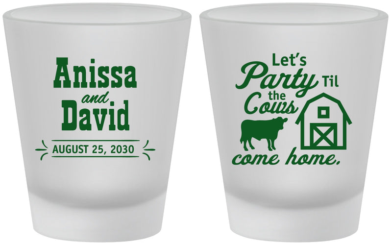 Custom Wedding Frosted Shot Glasses - Party Til The Cows Come Home | 222