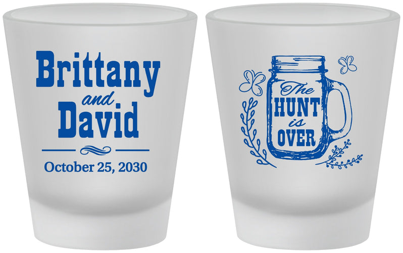Custom Wedding Frosted Shot Glasses - The Hunt Is Over Mason Jar | 223
